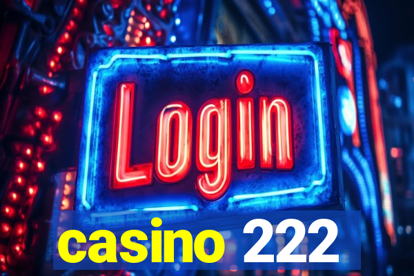 casino 222